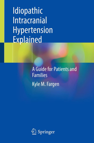 Libro: Idiopathic Intracranial Hypertension Explained: A Gui