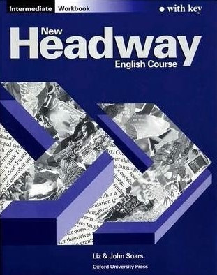 New Headway Intermediate Workbook With Key - Oxford **