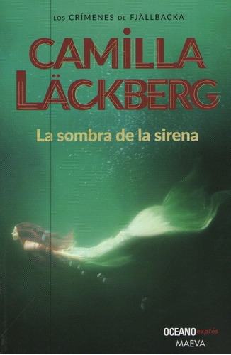 La Sombra De La Sirena - Los Crimenes De Fjallbacka 6 (n/ed.