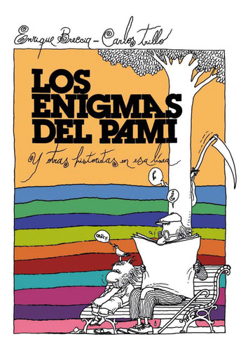 Los Enigmas Del Pami Y Otras Historias En Esa Línea, De Carlos Trillo., Vol. 1. Editorial Deux, Tapa Blanda, Edición 1 En Español, 2024