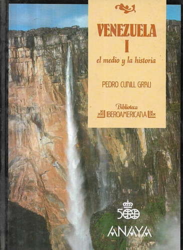 Venezuela I Medio Historia / Pedro Cunill Grau