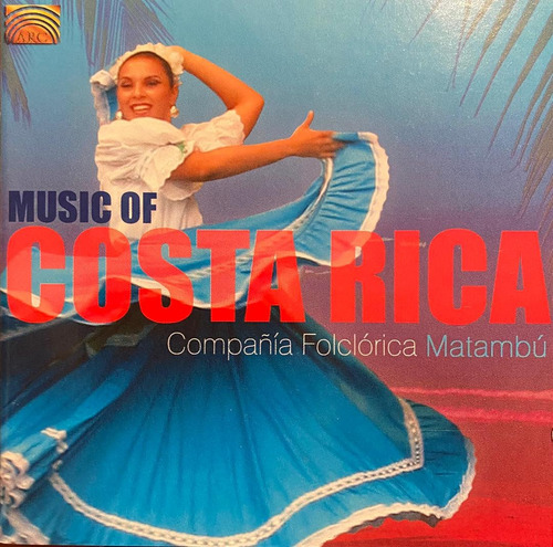 Compañía Folklórica Matambú - Music Of Costa Rica. Cd, Album