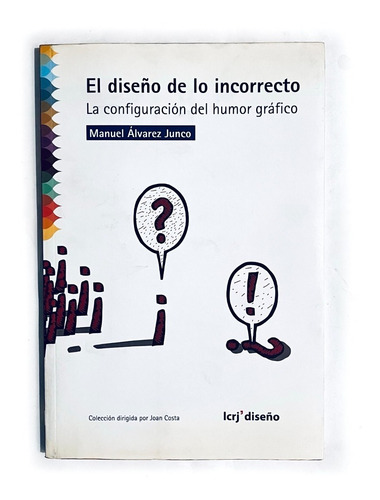 Diseño De Lo Incorrecto Álvarez Junco Manuel