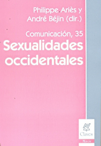 Sexualidades Occidentales: COMUNICACION 35, de Aries Bejin. Editorial Ediciones Nueva Visión Saic, tapa blanda, edición 1 en español