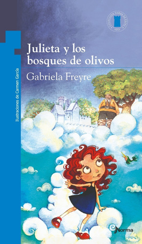 Julieta Y Los Bosques De Olivo - Gabriela Freyre