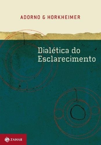 Dialética Do Esclarecimento