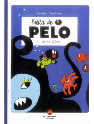 Libro Bolita De Pelo: La Sirena Glotona