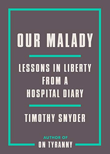 Libro Our Malady: Lessons In Liberty Health And Solidari De