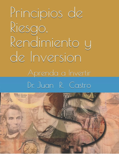 Libro: Principios Riesgo, Rendimiento Y Inversion: Apre