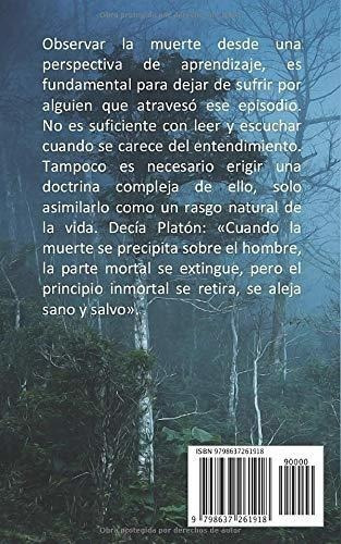 No Llores Maso Superar La Muerte De Un Ser..., de Valentín Torres, David. Editorial Independently Published en español