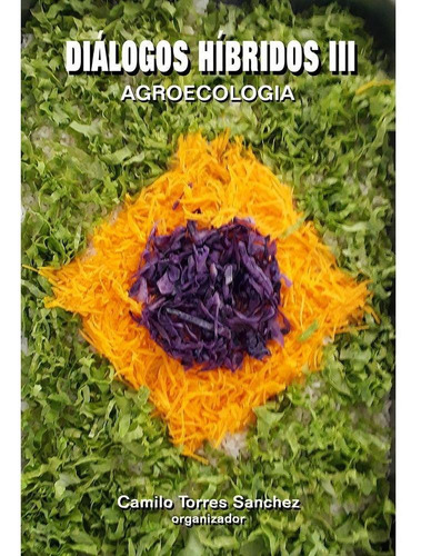 Diálogos Híbridos Iii - Agroecologia