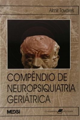 Compêndio De Neuropsiquiatria Geriátrica