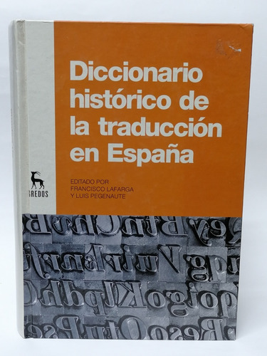 Diccionario Histórico De La Traducción En España