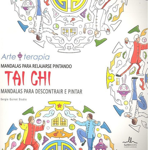 Mandalas Para Relajarse Pintando Tai Chi - Sergio Guinot ...