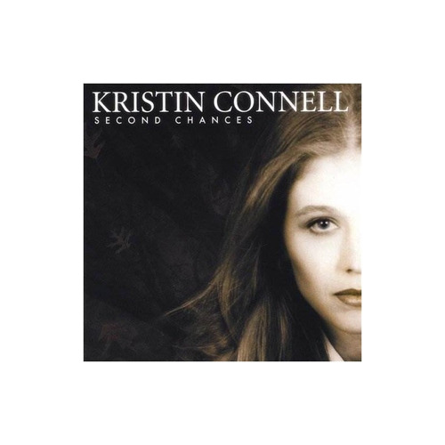 Connell Kristin Second Chances Usa Import Cd Nuevo