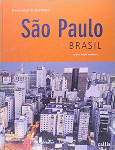 São Paulo Brasil, de Sergio Sister. Editorial CALLIS - GIRASSOL, tapa mole en português