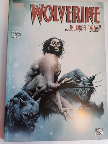 Wolverine 8 Nunca Mas Revista Ovnipress Tomo Unico
