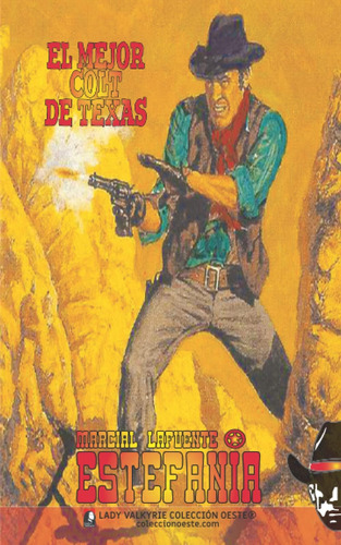 Libro: El Mejor Colt De Texas (colección Oeste) (spanish Edi