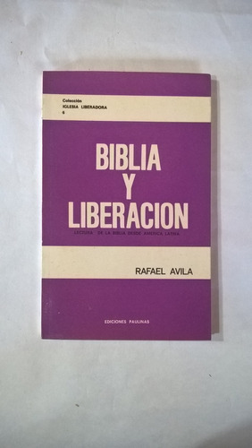 Biblia Y Liberación - Rafael Avila