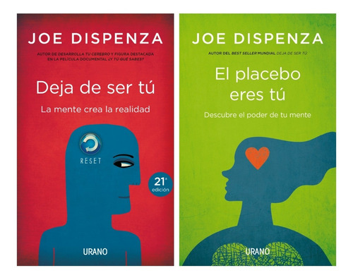 Deja De Ser Tu + Placebo Eres Tu - Dispenza - 2 Libros Urano