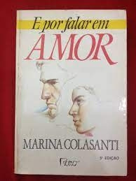 Livro E Por Falar Em Amor - Marina Colasanti [1985]