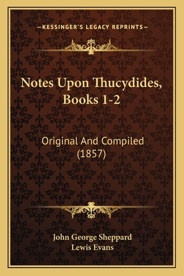 Libro Notes Upon Thucydides, Books 1-2: Original And Comp...