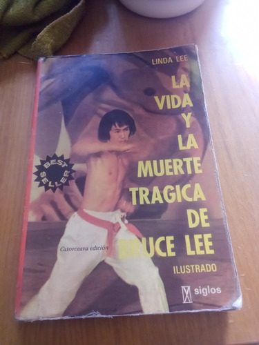 La Vida Y La Muerte Tragica De Bruce Lee - Linda Lee