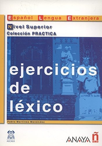 Nuevo Sueña: Ejercicios De Léxico. Nivel Superior (ejercicio