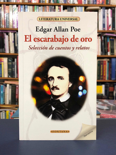 El Escarabajo De Oro Y Otros Cuentos - Poe - Fontana