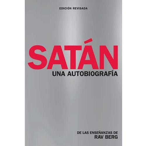 Satanas: Una Autobiografía I Satán: Una Autobiografía De...