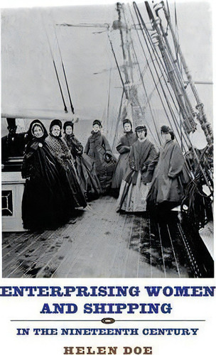 Enterprising Women And Shipping In The Nineteenth Century, De Helen Doe. Editorial Boydell Brewer Ltd, Tapa Dura En Inglés