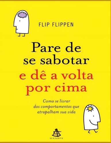 Pare De Se Sabotar E De A Volta Por Cima - Como Se Livrar Do