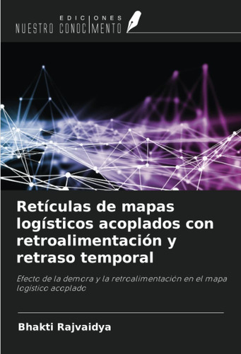 Libro Retículas De Mapas Logísticos Acoplados Con Ret Lcm6