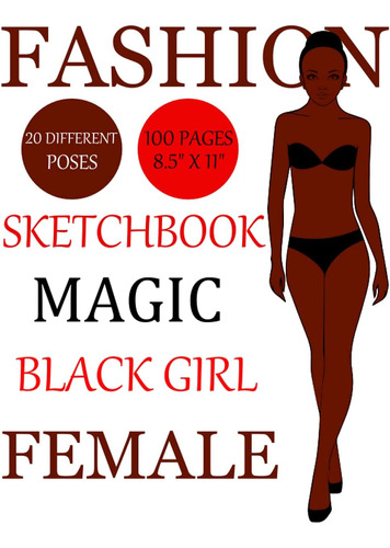 Libro: Fashion Sketchbook Black Girl Magic: The Black Girl M