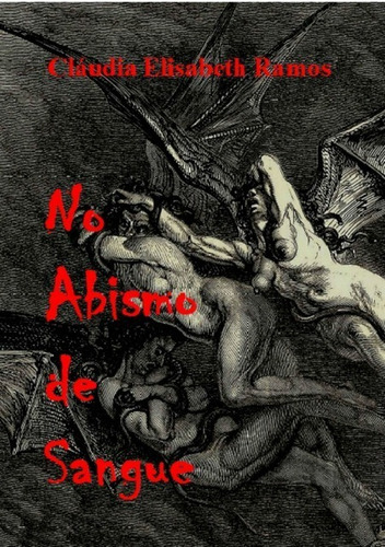 No Abismo De Sangue, De Cláudia Elisabeth Ramos. Série Não Aplicável, Vol. 1. Editora Clube De Autores, Capa Mole, Edição 1 Em Português, 2014