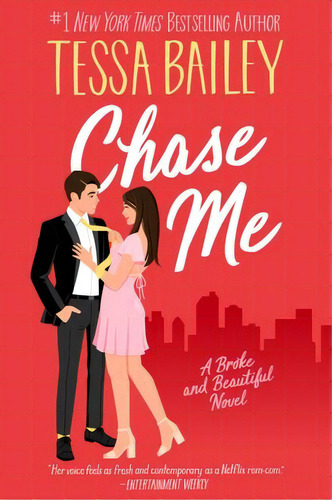 Broke And Beautiful 1: Chase Me - Bailey, Tessa, De Bailey, Tessa. Editorial Avon Books, Tapa Blanda En Inglés, 2023