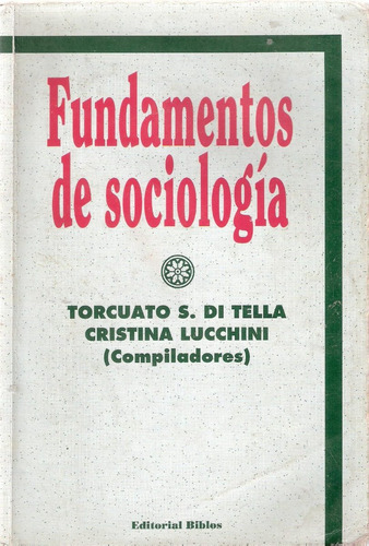 Fundamentos De Sociología, Di Tella & Lucchini