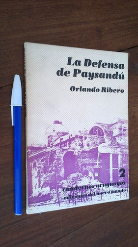 La Defensa De Paysandú - Orlando Ribero