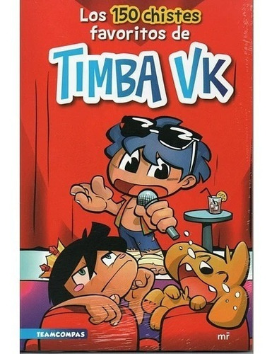 Los 150 Chistes Favoritos De Timba Vk