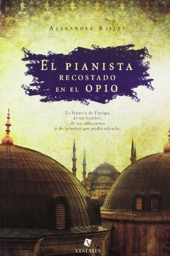 Libro Pianista Recostado En El Opio El De Alexandra Risley V