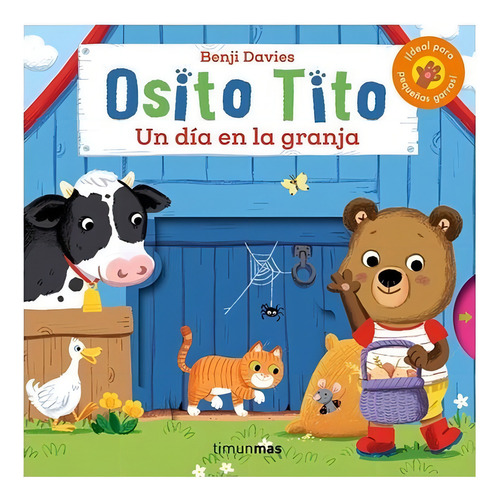 Osito Tito. Un Día En La Granja, De Benji Davies. Editorial Timun Mas Infantil, Tapa Dura En Español, 2020
