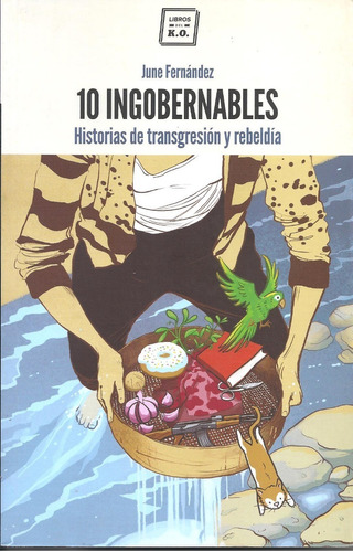 10 Ingobernables - June Fernandez