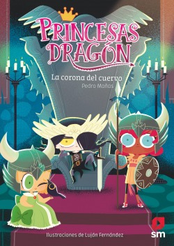 Princesas Dragon 12 La Corona Del Cuervo Mañas, Pedro Sm (c