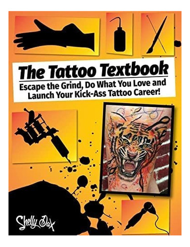 Libro: Libro The Tattoo Textbook- Shelly Dax-inglés