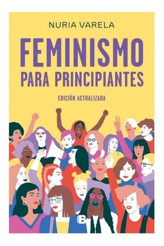 Feminismo Para Principiantes - Varela, Nuria