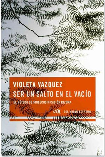 Ser Un Salto En El Vacio - Violeta Vazquez