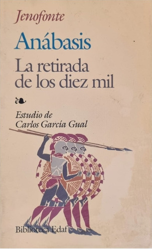 Anábasis La Retirada De Los Diez Mil Carlos García Gual 