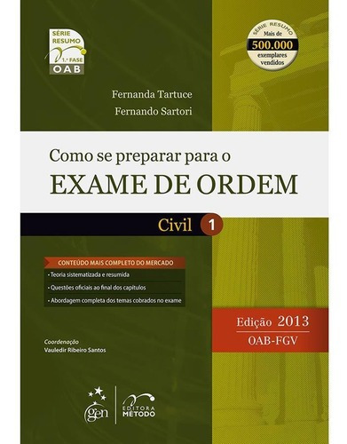 Como Se Preparar Para O Exame De Ordem: Civil - Vol.1 - 2013, De Fernanda Tartuce. Editora Metodo - Grupo Gen Em Português