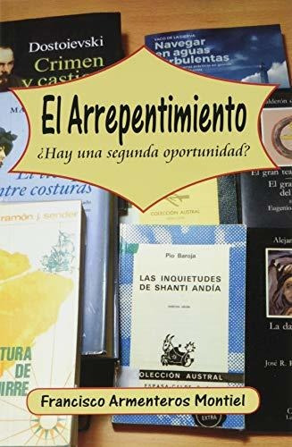 El Arrepentimiento. ¿ Hay Una Segunda Oportunidad