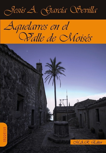 Libro Aquelarres En El Valle De Moises - Garcia Sevilla, ...